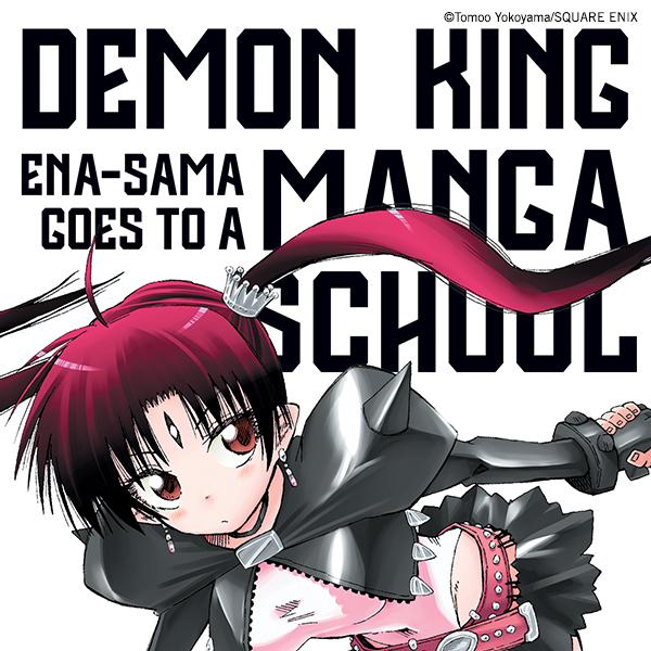 Demon King Ena-sama Goes to a Manga School