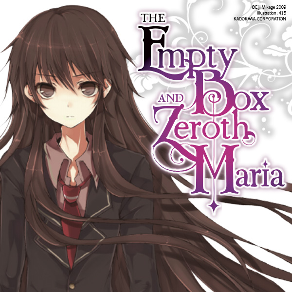 The Empty Box and Zeroth Maria