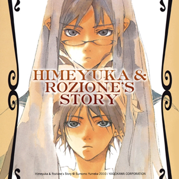 Himeyuka & Rozione's Story