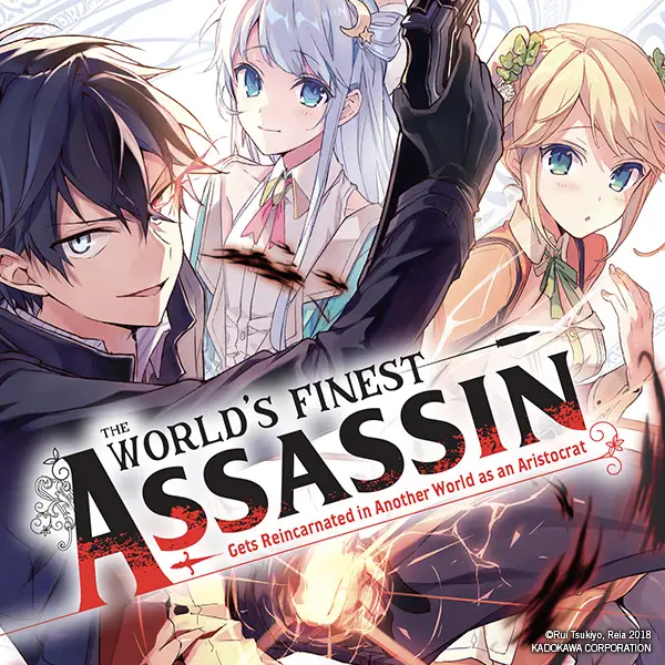 The World's Finest Assassin Gets Reincarnated in Another World as an Aristocrat (light novel)