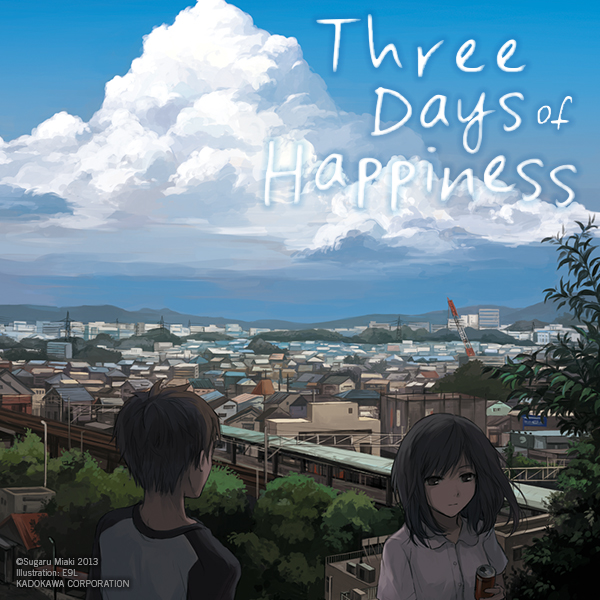 Three Days of Happiness