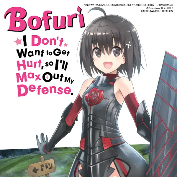 Bofuri: I Don't Want to Get Hurt, so I'll Max Out My Defense. (light novel)