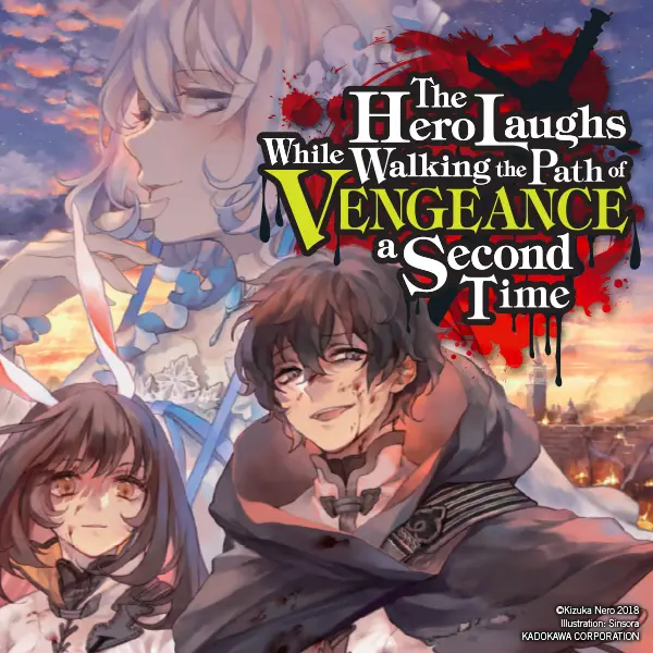 The Hero Laughs While Walking the Path of Vengeance a Second Time (light novel)