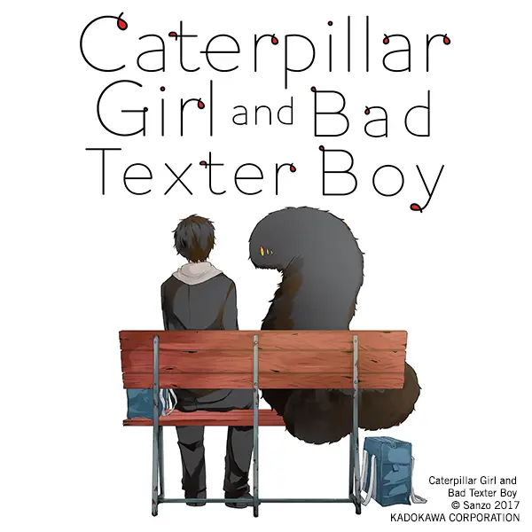 Caterpillar Girl and Bad Texter Boy