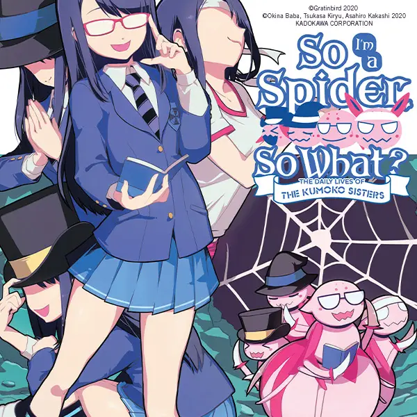 So I'm a Spider, So What? The Daily Lives of the Kumoko Sisters