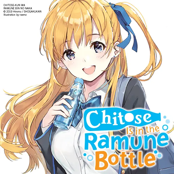 Chitose Is in the Ramune Bottle