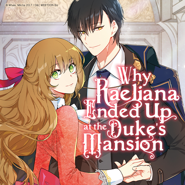 Why Raeliana Ended Up at the Duke's Mansion