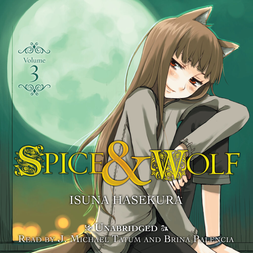 Spice and Wolf, Vol. 3 Audiobook — Available Now!