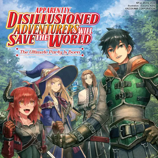 Apparently, Disillusioned Adventurers Will Save the World (light novel)