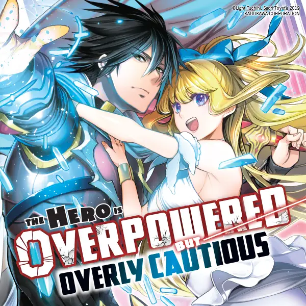 The Hero Is Overpowered but Overly Cautious (light novel)