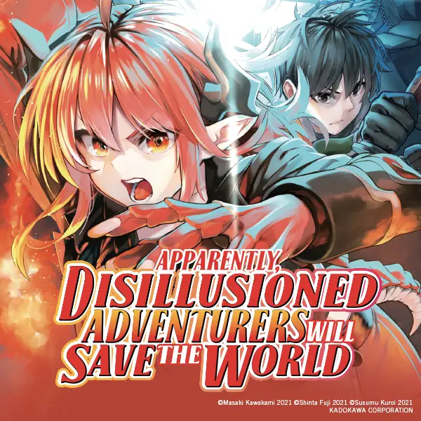 Apparently, Disillusioned Adventurers Will Save the World (manga)