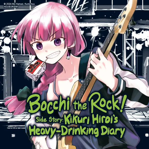 Bocchi the Rock! Side Story: Kikuri Hiroi’s Heavy-Drinking Diary