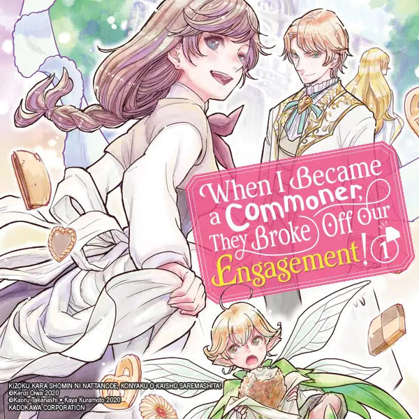 When I Became a Commoner, They Broke Off Our Engagement!
