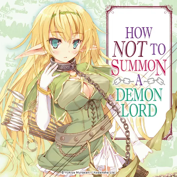 How NOT to Summon a Demon Lord
