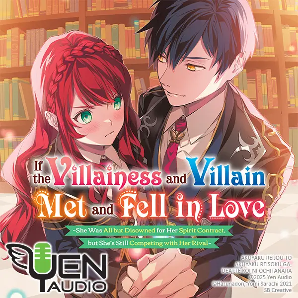 If the Villainess and Villain Met and Fell in Love (audio)