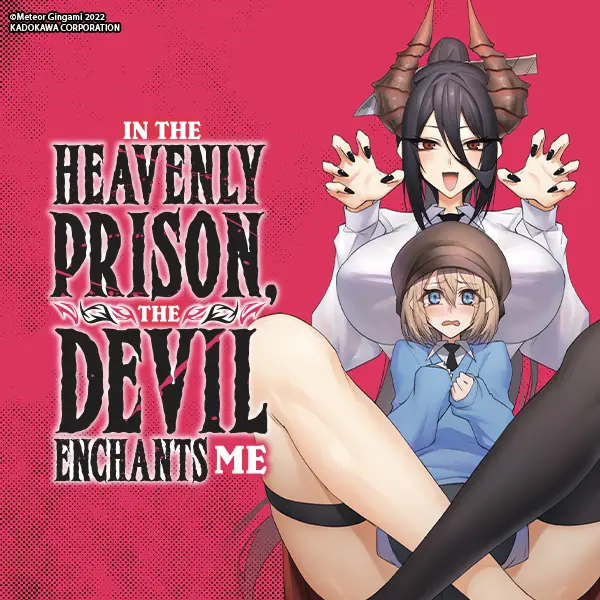 In the Heavenly Prison, the Devil Enchants Me