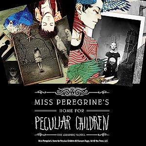 Miss Peregrine's Peculiar Children: The Graphic Novel