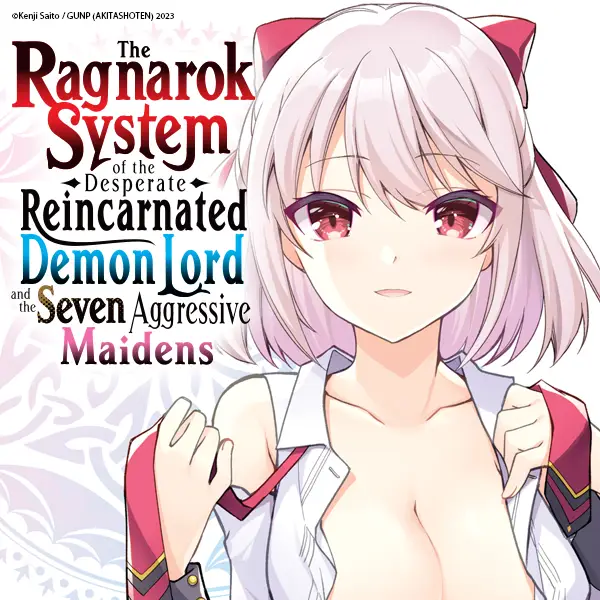 The Ragnarok System of the Desperate Reincarnated Demon Lord and the Seven Aggressive Maidens