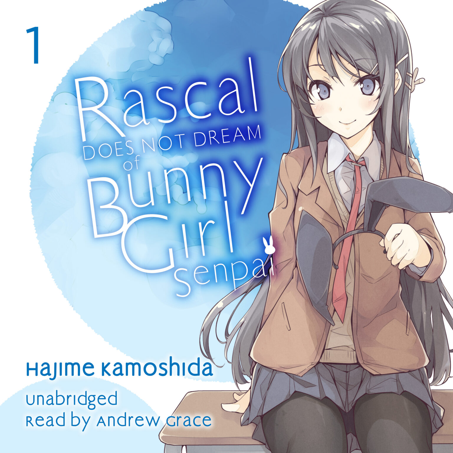 Rascal Does Not Dream of Bunny Girl Senpai Audiobook - Available now!