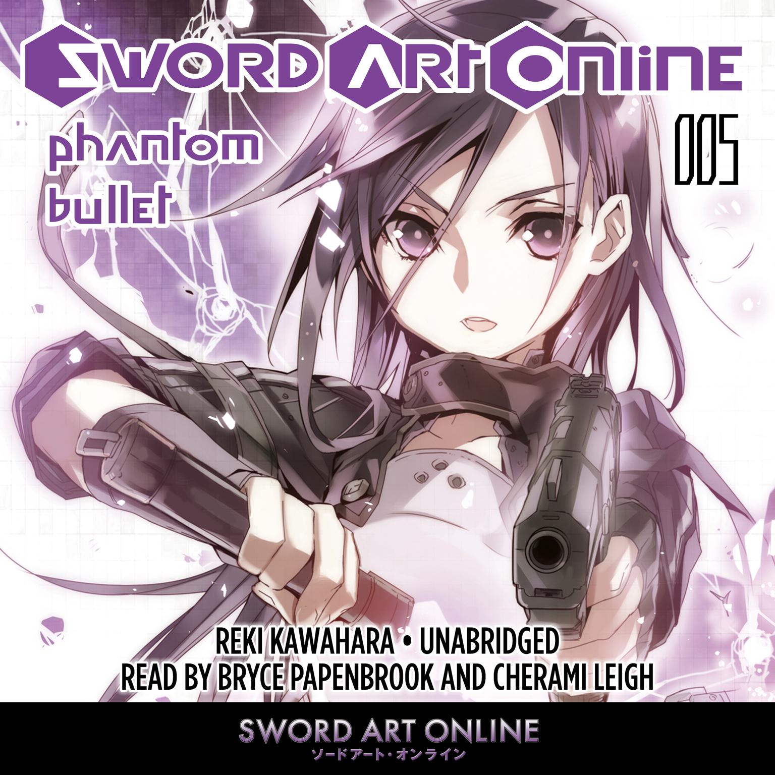 Available Now! Sword Art Online 5: The Phantom Bullet