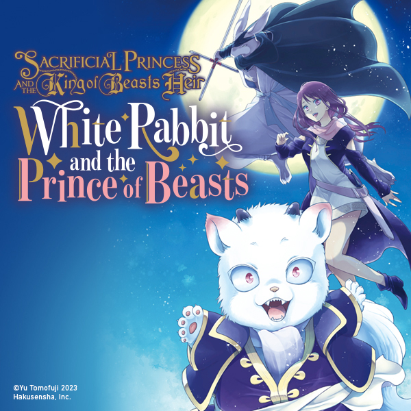 Sacrificial Princess and the King of Beasts Heir: White Rabbit and the Prince of Beasts