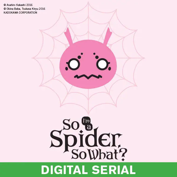 So I'm a Spider, So What? (serial)