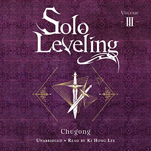 Solo Leveling, Vol. 3 Audiobook - Available Now!