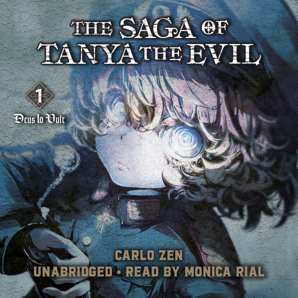 The Saga of Tanya the Evil, Vol. 1 Audiobook - Available Now!