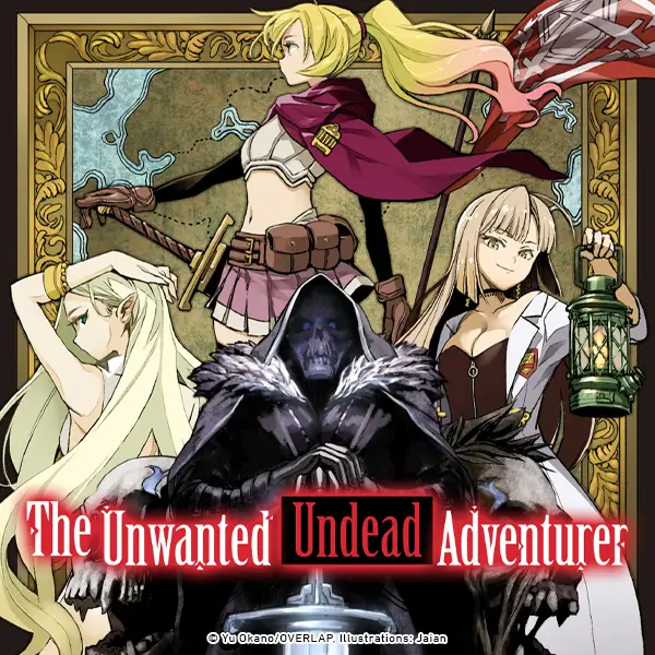 The Unwanted Undead Adventurer (Light Novel)