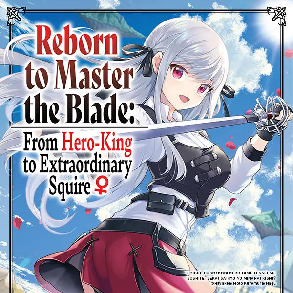 Reborn to Master the Blade: From Hero-King to Extraordinary Squire (manga)